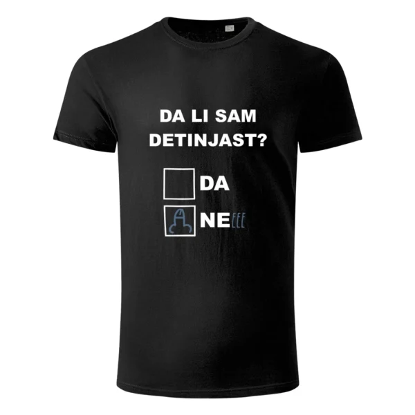 Majica sa natpisom – Da li sam detinjast?